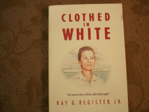 Stock image for Clothed in White for sale by ThriftBooks-Dallas