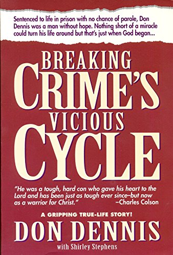 Beispielbild fr Breaking Crime's Vicious Cycle zum Verkauf von ThriftBooks-Dallas