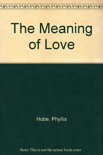 9780805451191: Title: The Meaning of Love