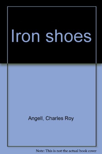 Imagen de archivo de Iron Shoes a la venta por ThriftBooks-Atlanta