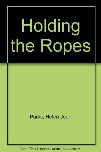 Stock image for Holding the Ropes for sale by Orion Tech