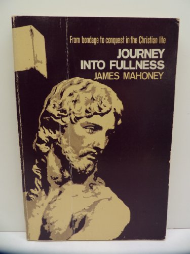 Beispielbild fr Journey Into Fullness: From Bondage to Conquest in the Christian Life zum Verkauf von HPB Inc.