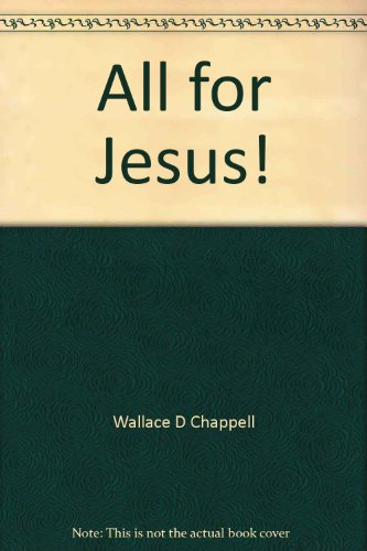 9780805452310: Title: All for Jesus