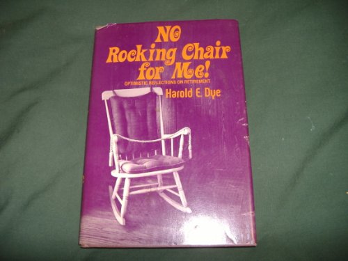 Stock image for No Rocking Chair for Me! for sale by Better World Books