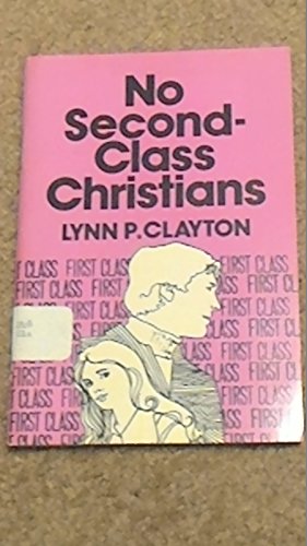 Stock image for No Second-Class Christians for sale by Christian Book Store
