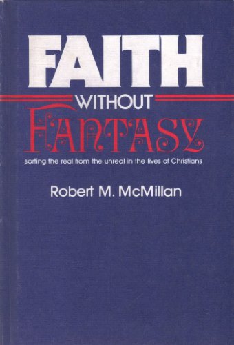 9780805452853: Faith without fantasy