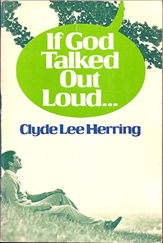 9780805453256: If God Talked Out Loud