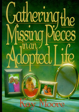 9780805453553: Gathering the Missing Pieces in an Adopted Life