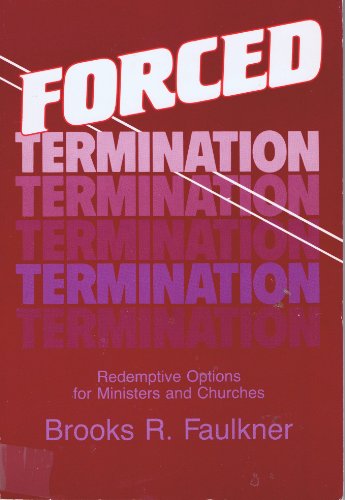 Stock image for Forced termination: Redemptive options for ministers and churches for sale by Christian Book Store