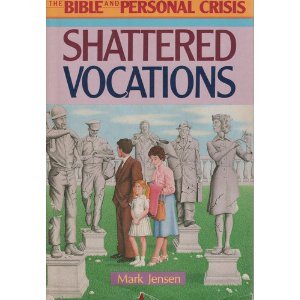 Beispielbild fr Shattered Vocations zum Verkauf von Better World Books