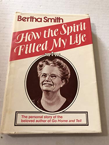 Stock image for How the Spirit Filled My Life for sale by ThriftBooks-Atlanta