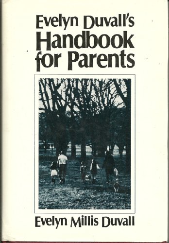 Beispielbild fr Evelyn Duvall's Handbook for Parents zum Verkauf von ThriftBooks-Dallas