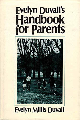 Beispielbild fr Evelyn Duvall's handbook for parents zum Verkauf von ThriftBooks-Dallas