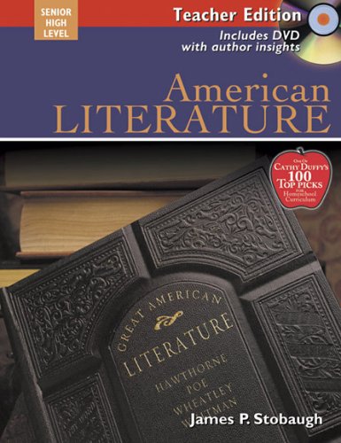 American Literature Teacher Text: Encouraging Thoughtful Christians to be World changers (Broadman & Holman Literature) (9780805458992) by James P. Stobaugh