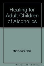 Beispielbild fr Healing for Adult Children of Alcoholics zum Verkauf von Better World Books