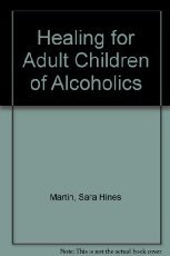 Imagen de archivo de Healing for Adult Children of Alcoholics a la venta por Wonder Book
