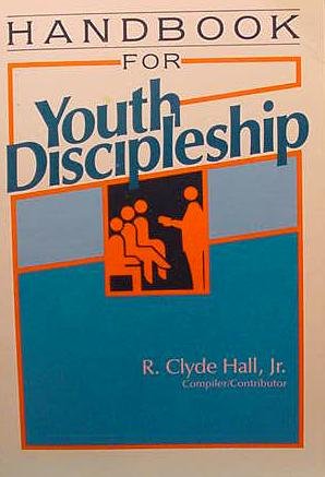 9780805460032: Handbook for Youth Discipleship