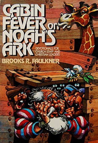 Stock image for Cabin Fever on Noah's Ark: Devotionals for Church Staff and Christian Leaders for sale by Jenson Books Inc