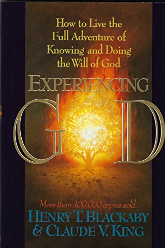 Stock image for Experiencing God; How to Live the Full Adventure of Knowing and Doing the Will of God for sale by Your Online Bookstore