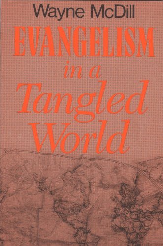 Imagen de archivo de Evangelism in a Tangled World a la venta por Christian Book Store