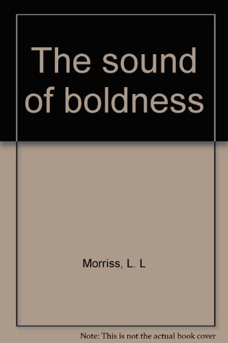 Stock image for The Sound of Boldness for sale by Christian Book Store