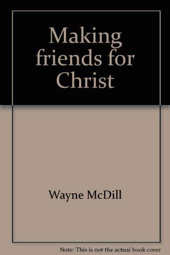 Imagen de archivo de Making friends for Christ a la venta por Irish Booksellers