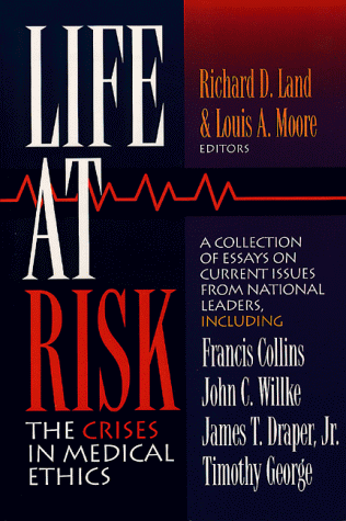 Stock image for Life at Risk: The Crises in Medical Ethics for sale by HPB Inc.