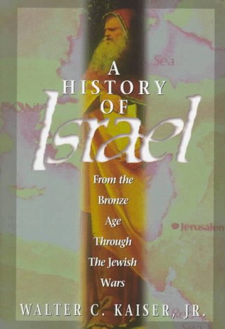 9780805462845: A History of Israel: From the Bronze Age through the Jewish Wars