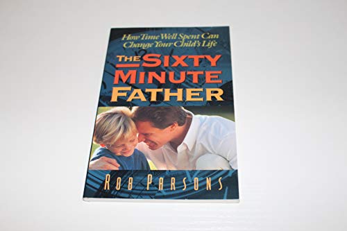 Beispielbild fr The Sixty Minute Father zum Verkauf von Better World Books