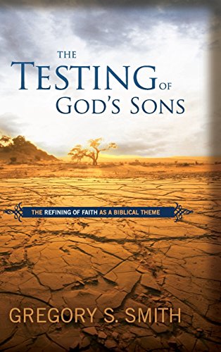 Imagen de archivo de The Testing of God's Sons a la venta por Front Cover Books