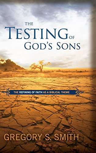 Stock image for The Testing of God's Sons for sale by Front Cover Books