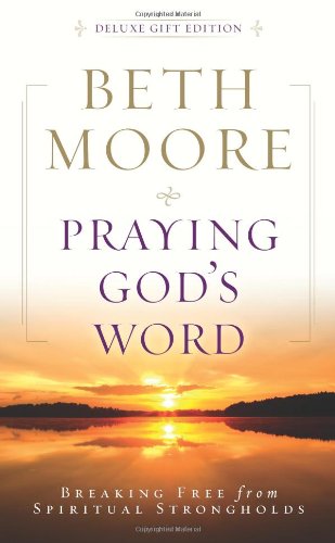 Imagen de archivo de Praying Gods Word: Breaking Free from Spiritual Strongholds a la venta por Hawking Books