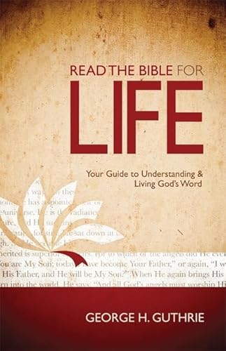 Stock image for Read the Bible for Life: Your Guide to Understanding and Living God's Word for sale by Jenson Books Inc