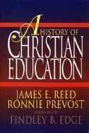 Stock image for A History of Christian Education for sale by Books of the Smoky Mountains