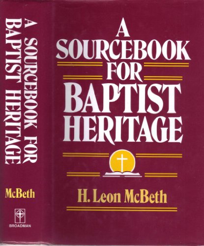 Stock image for A Sourcebook for Baptist Heritage for sale by Front Cover Books