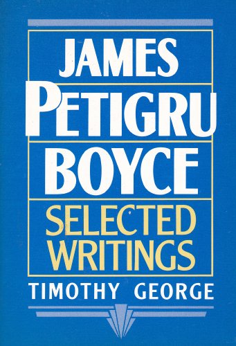 Beispielbild fr James Petigru Boyce: Selected Writings zum Verkauf von Half Price Books Inc.