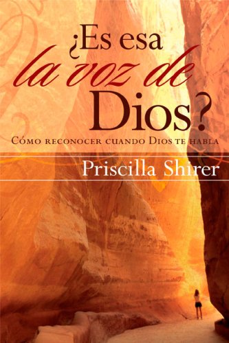 Es esa la voz de Dios?: Como reconocer cuando Dios te habla (Spanish Edition) (9780805466669) by Shirer, Priscilla