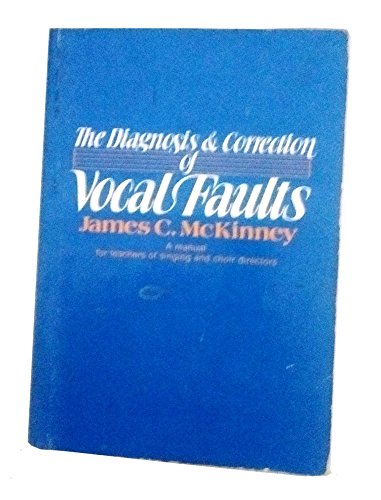 Beispielbild fr Diagnosis and Correction of Vocal Faults zum Verkauf von Isle of Books