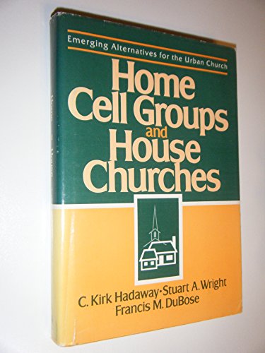 Imagen de archivo de Home Cell Groups and House Churches a la venta por Better World Books