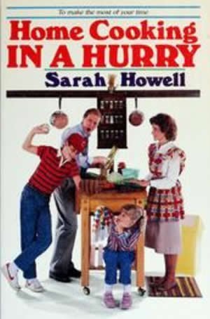Home Cooking in a Hurry (9780805470024) by Howell, Sarah