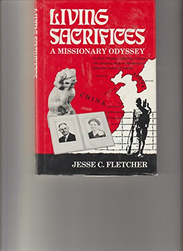 Stock image for Living sacrifices: A missionary odyssey for sale by Orion Tech