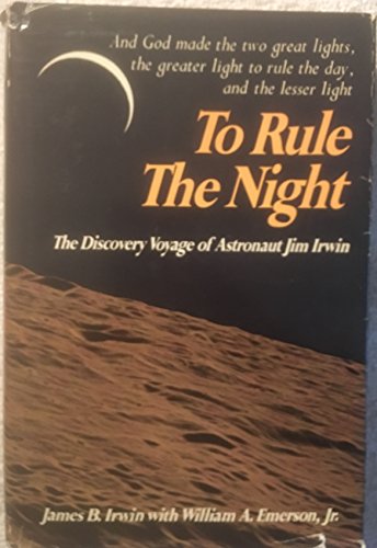 To Rule the Night - Irwin, James B.