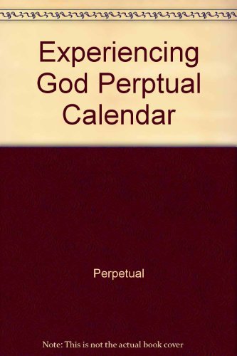 Experiencing God Perpetual Calendar (9780805476361) by [???]
