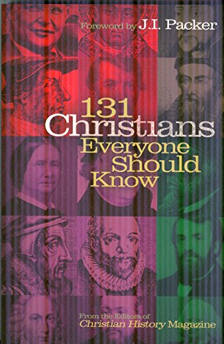 Imagen de archivo de 131 Christians Everyone Should Know (Holman Reference) a la venta por SecondSale
