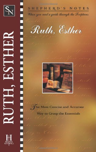 Beispielbild fr Shepherd's Notes: Ruth and Esther zum Verkauf von Wonder Book