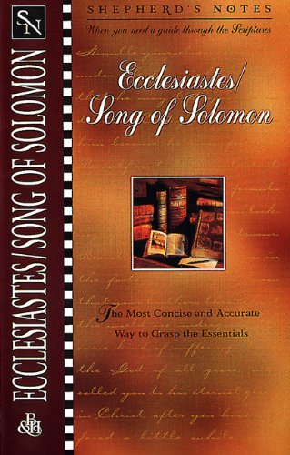 Stock image for Shepherd's Notes: Ecclesiastes/Song of Solomon for sale by ThriftBooks-Dallas