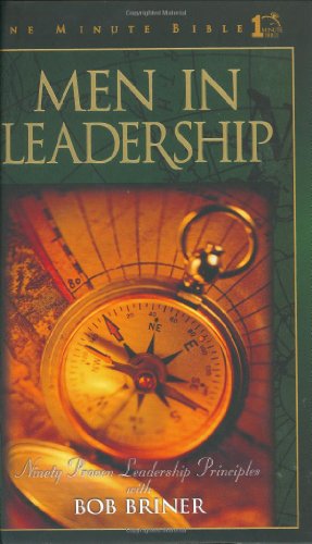 9780805491531: Men in Leadership: Ninety Proven Leadership Principles (One minute Bible)