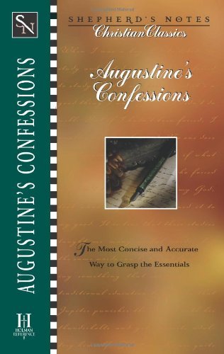 Stock image for Shepherds Notes: Augustines Confessions (Shepherd's Notes. Christian Classics) for sale by Gulf Coast Books