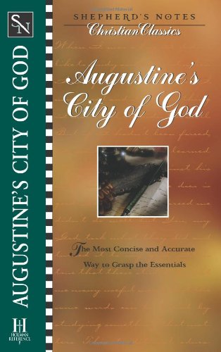 Imagen de archivo de Shepherd's Notes: City of God (Shepherd's Notes. Christian Classics) a la venta por SecondSale