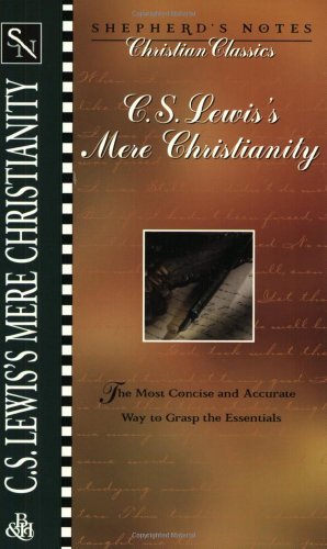 Imagen de archivo de Shepherd's Notes: C.S. Lewis's Mere Christianity a la venta por ThriftBooks-Atlanta